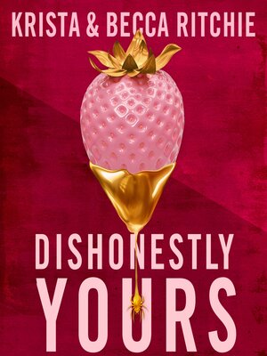 cover image of Dishonestly Yours
